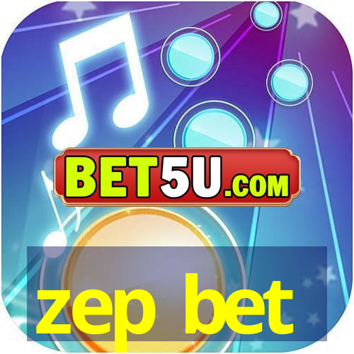 zep bet